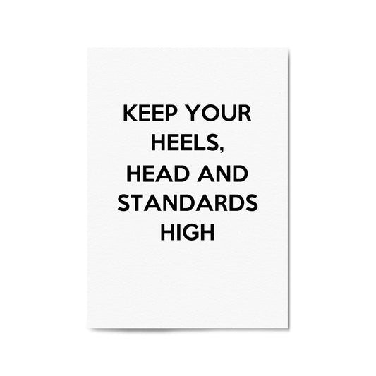 "Keep Your Heels & Standards High" Fashion Quote Wall Art - The Affordable Art Company