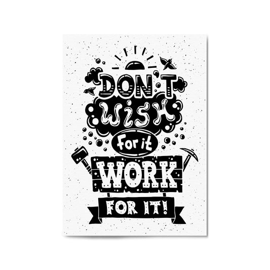 "Don't Wish for It" Motivational Quote Wall Art - The Affordable Art Company