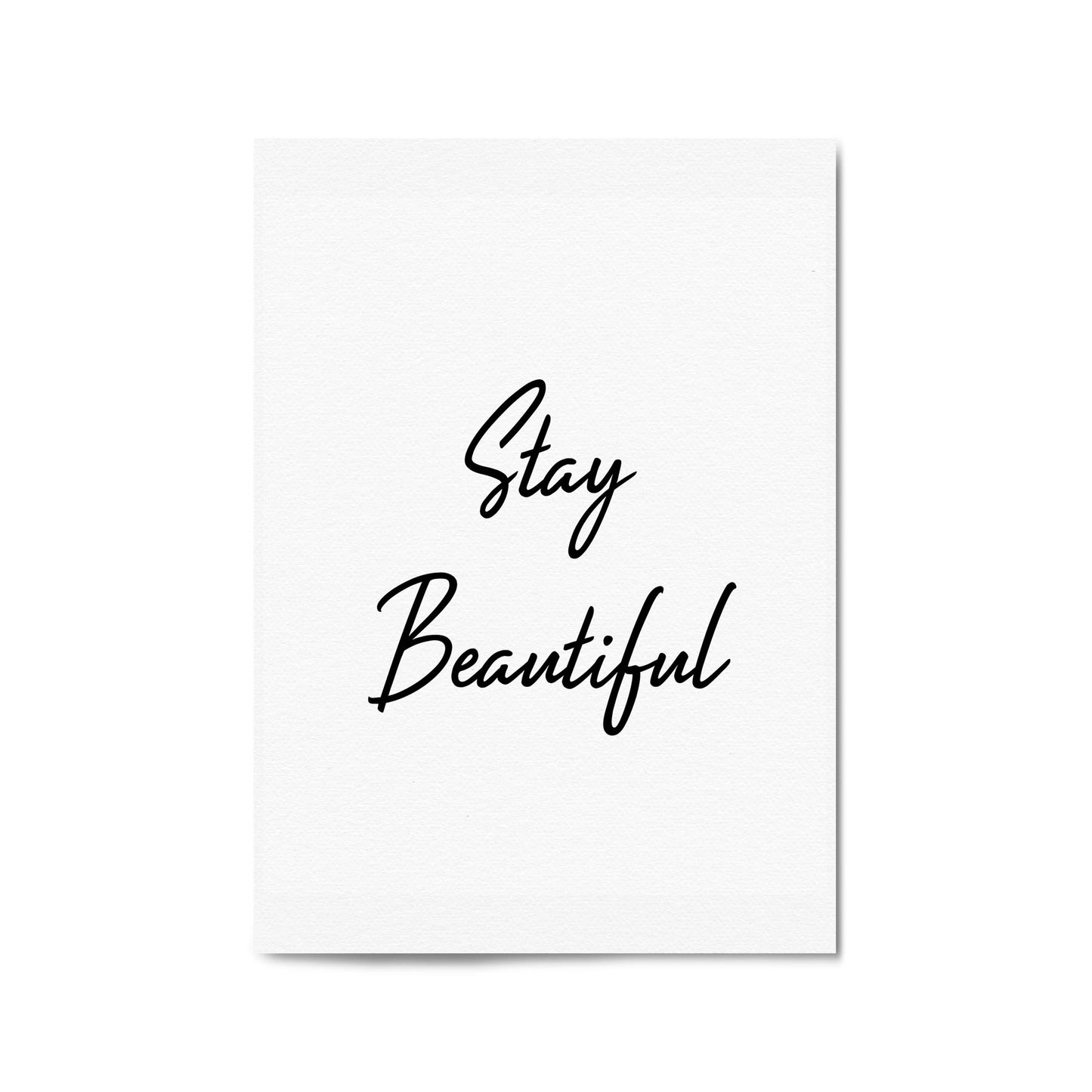 "Stay Beautiful" Fashion Quote Bedroom Wall Art - The Affordable Art Company