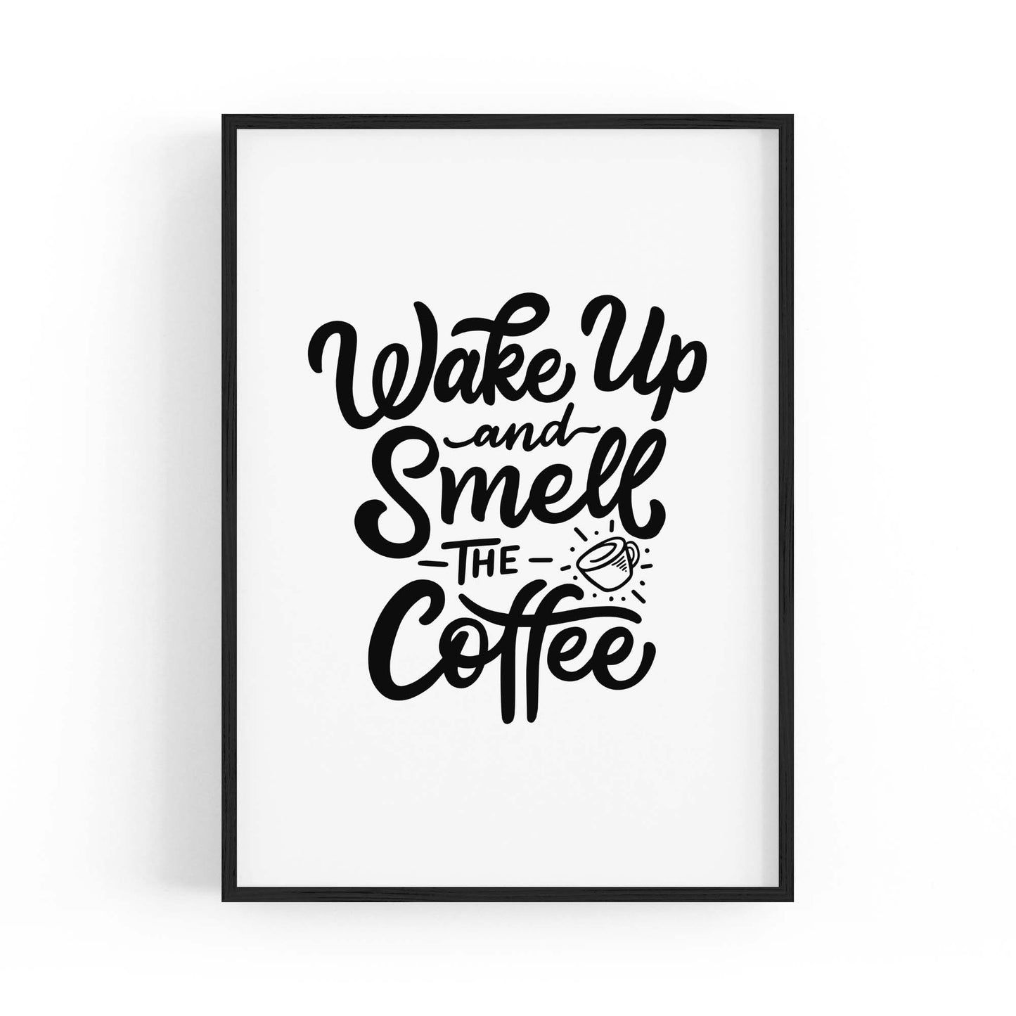 Wake Up Smell The Coffee Quote Kithcen Wall Art - The Affordable Art Company