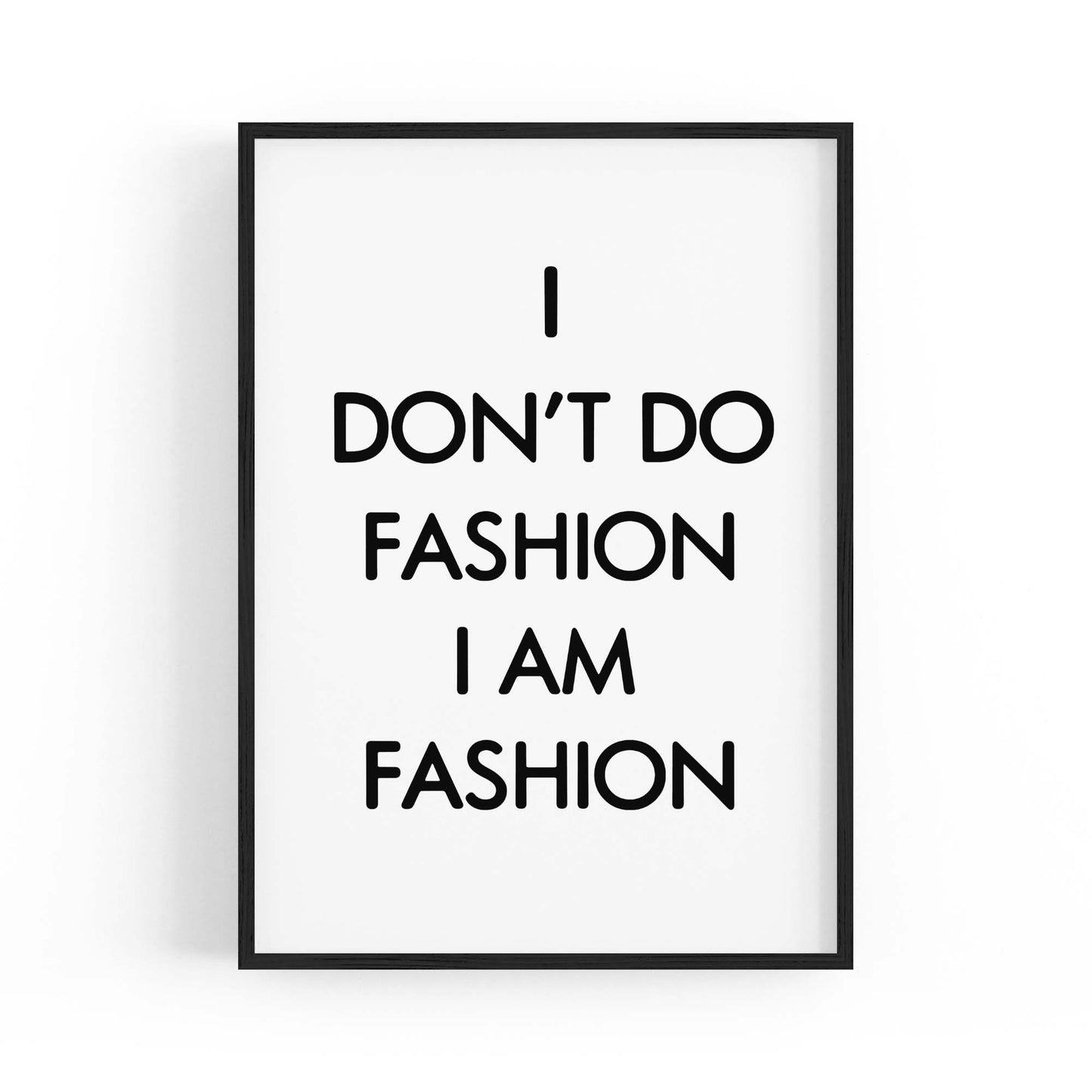 "I Am Fashion" Girls Bedroom Fashion Quote Quote Wall Art - The Affordable Art Company