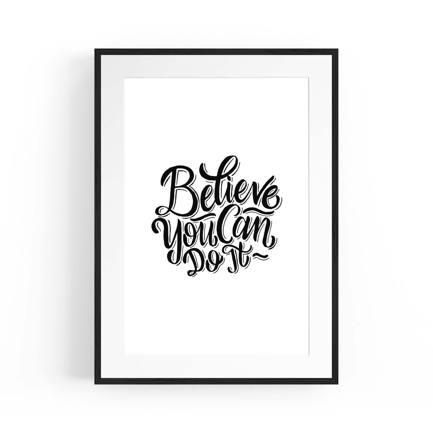 "Believe You Can Do It" Motivational Quote Wall Art - The Affordable Art Company