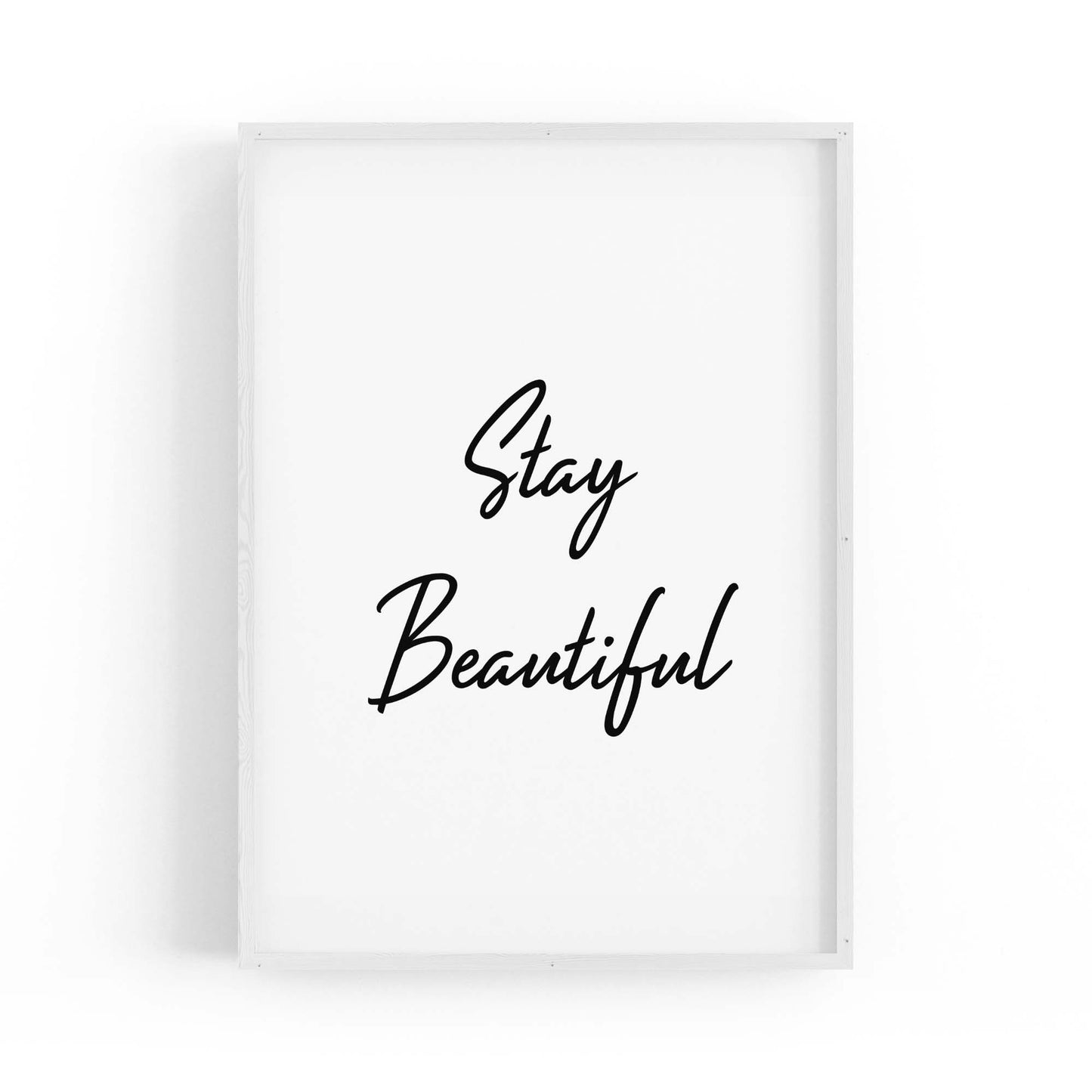 "Stay Beautiful" Fashion Quote Bedroom Wall Art - The Affordable Art Company