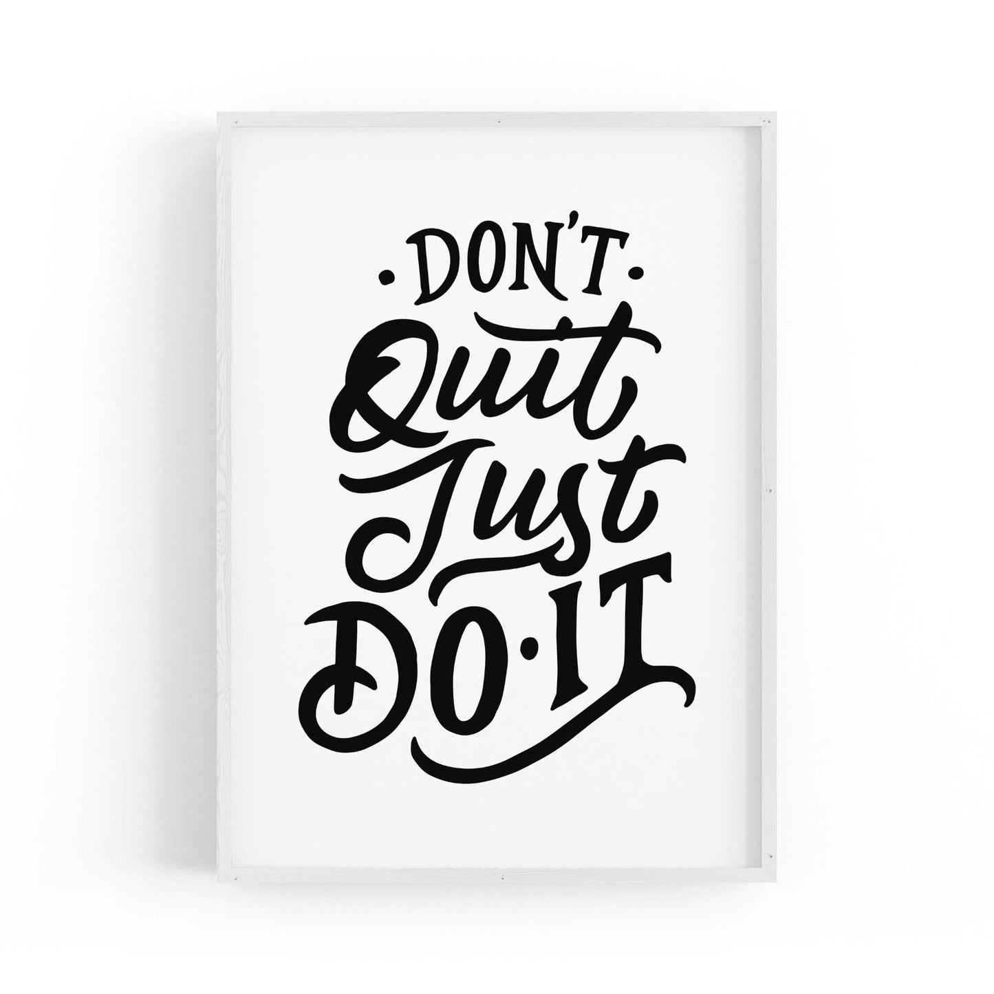 "Don't Quit Just Do It" Motivational Quote Wall Art - The Affordable Art Company
