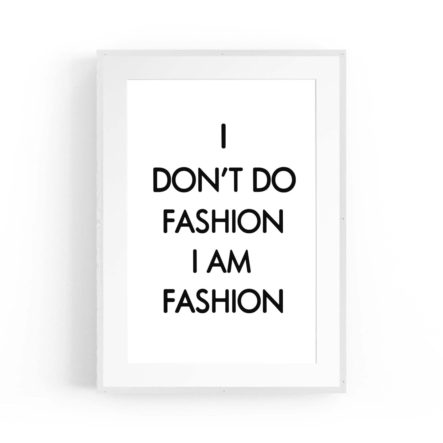 "I Am Fashion" Girls Bedroom Fashion Quote Quote Wall Art - The Affordable Art Company