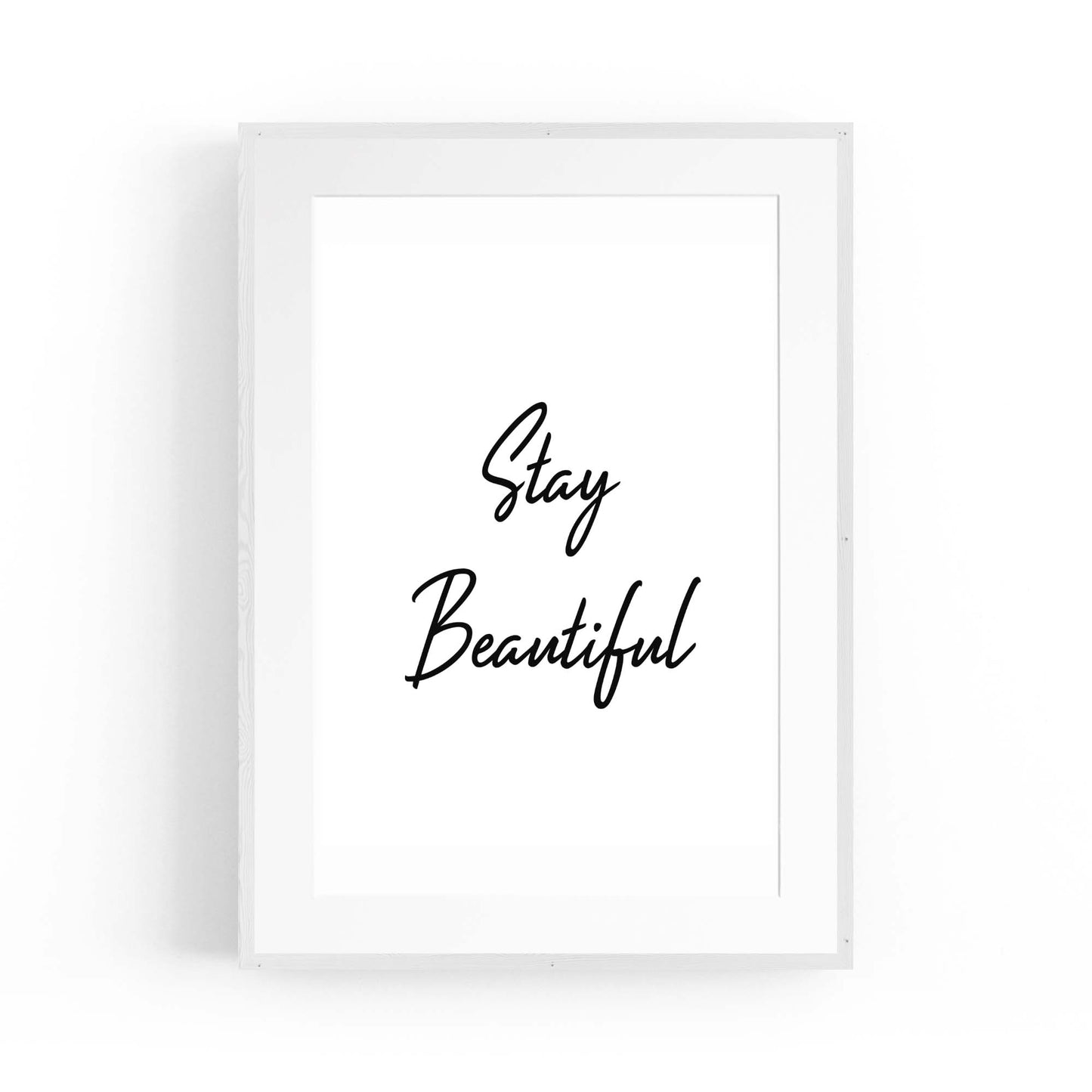 "Stay Beautiful" Fashion Quote Bedroom Wall Art - The Affordable Art Company