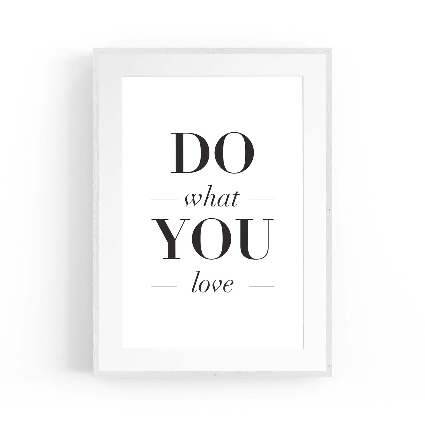 "Do What You Love" Motivational Quote Wall Art  #2 - The Affordable Art Company