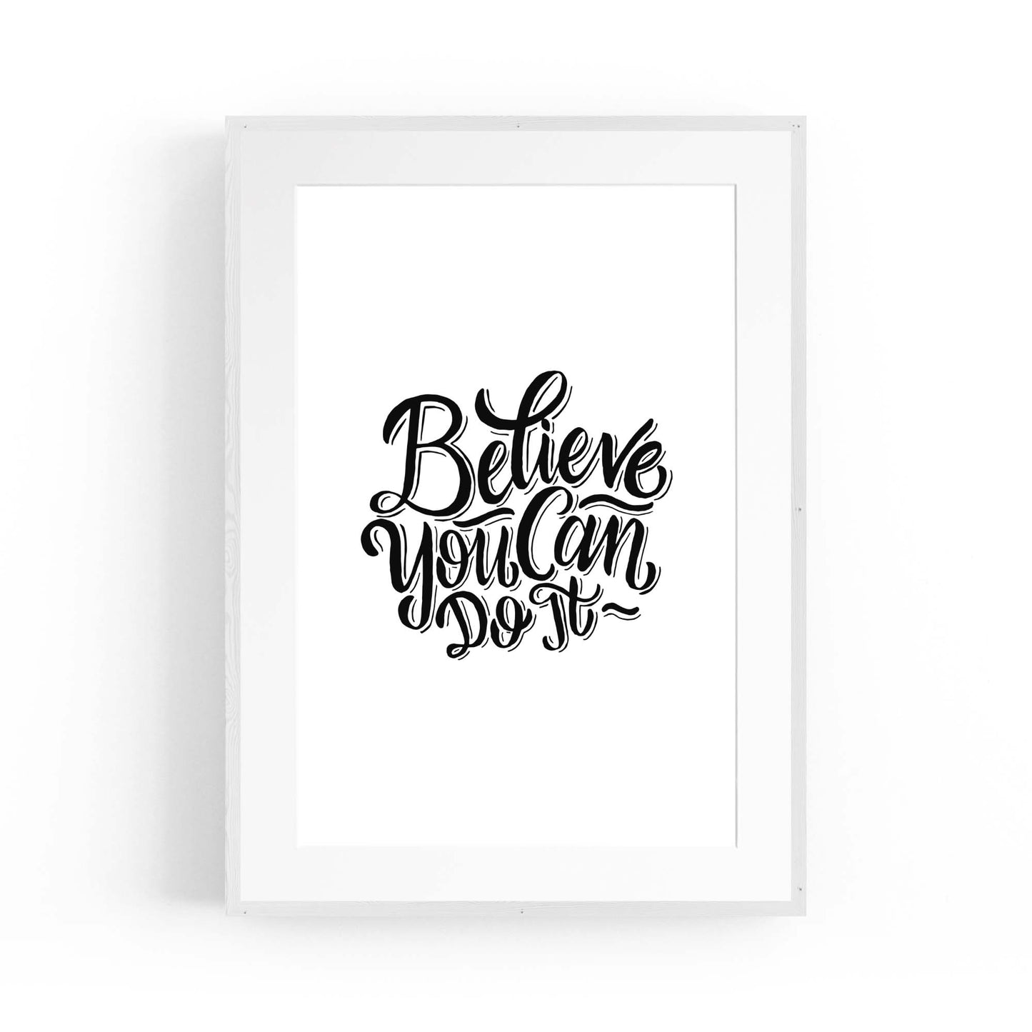 "Believe You Can Do It" Motivational Quote Wall Art - The Affordable Art Company