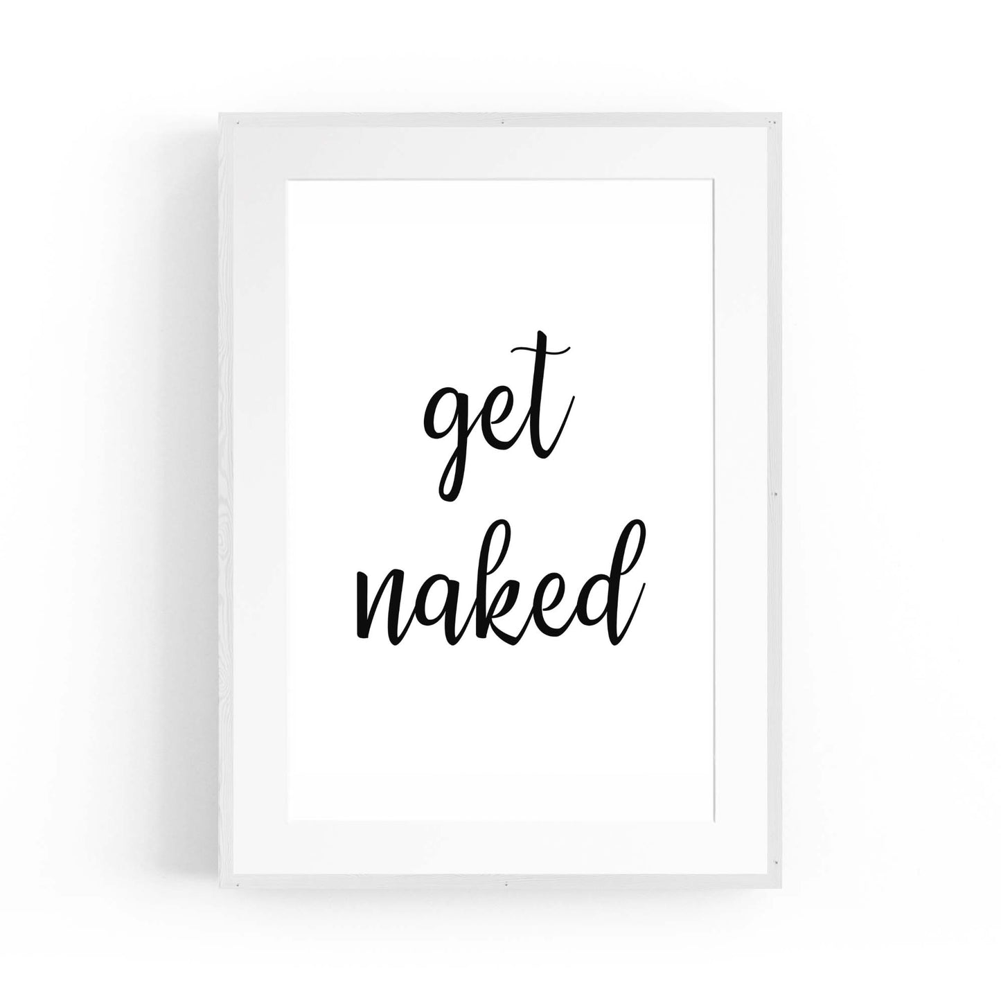 "Get Naked" Fashion Quote Bedroom Wall Art - The Affordable Art Company
