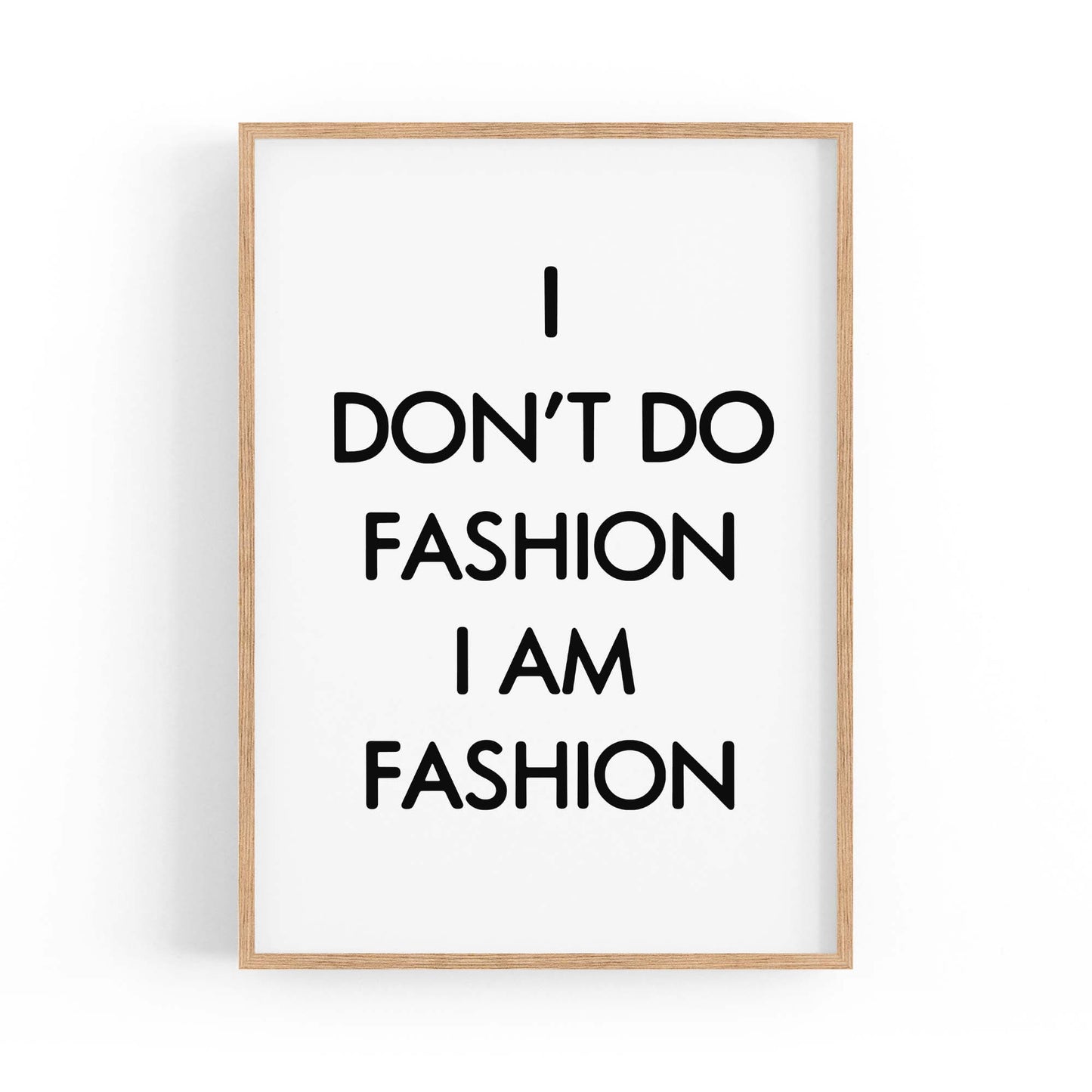 "I Am Fashion" Girls Bedroom Fashion Quote Quote Wall Art - The Affordable Art Company