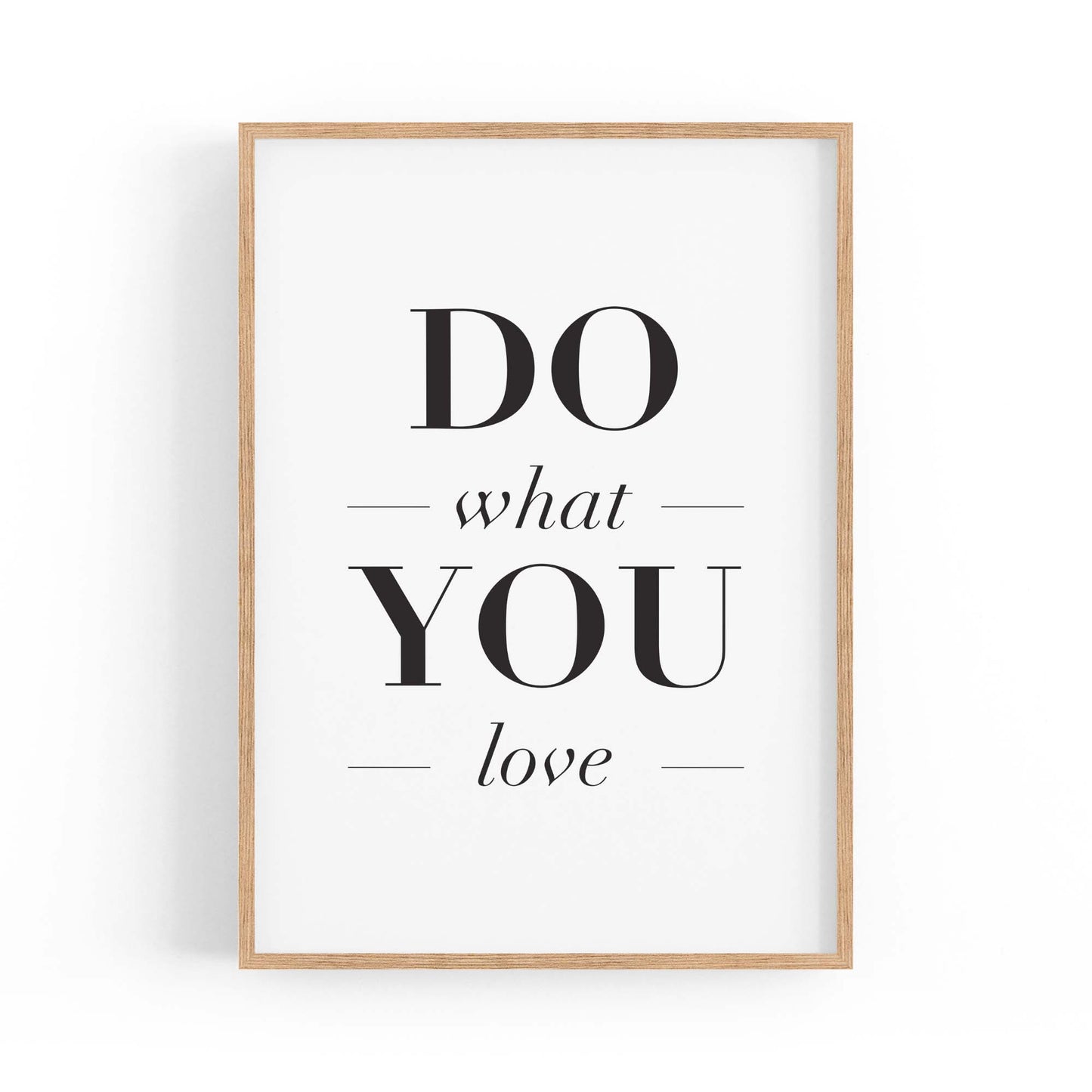 "Do What You Love" Motivational Quote Wall Art  #2 - The Affordable Art Company