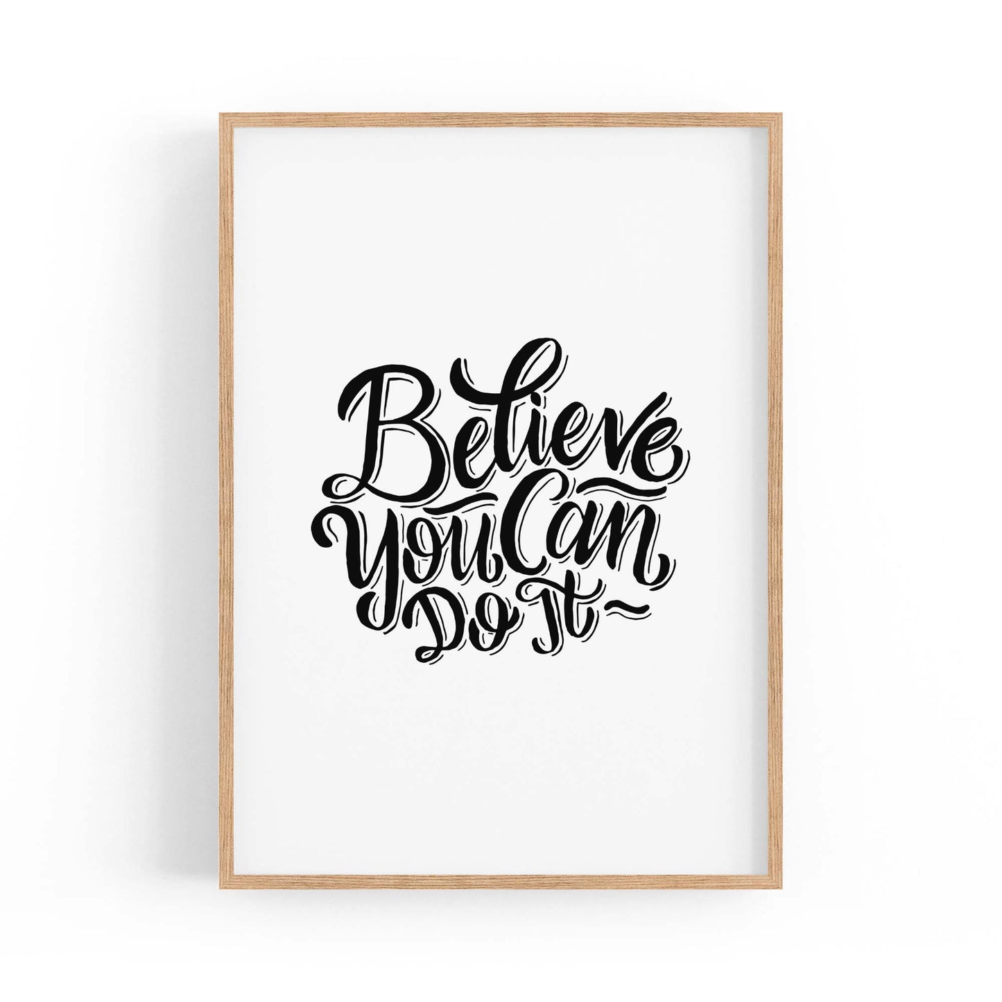 "Believe You Can Do It" Motivational Quote Wall Art - The Affordable Art Company