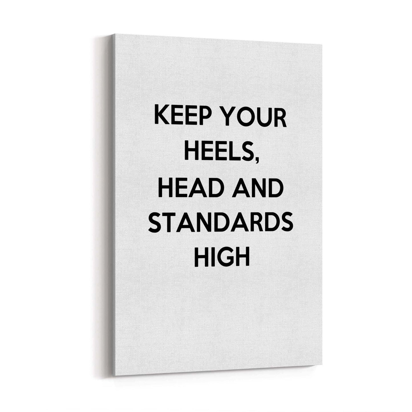 "Keep Your Heels & Standards High" Fashion Quote Wall Art - The Affordable Art Company