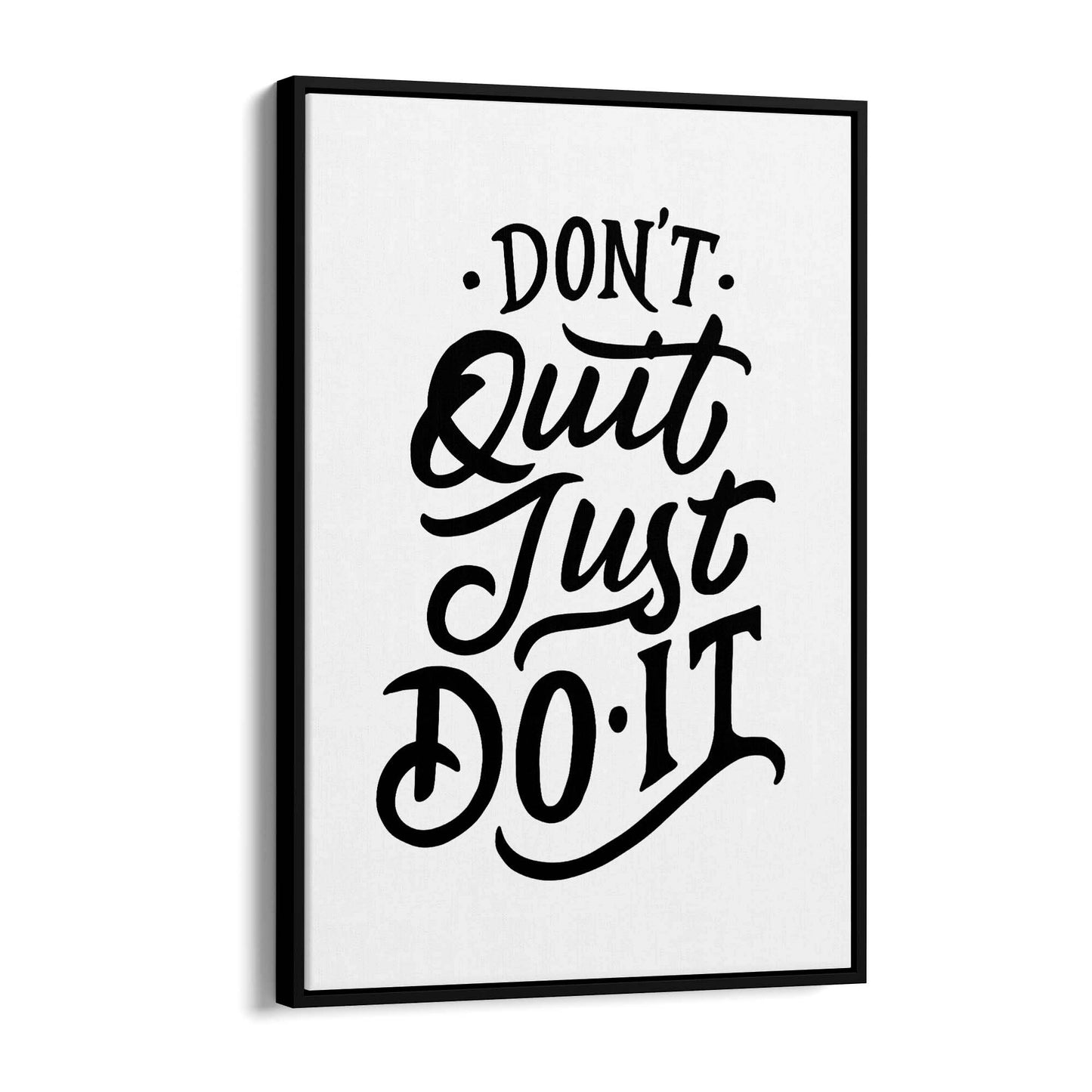 "Don't Quit Just Do It" Motivational Quote Wall Art - The Affordable Art Company