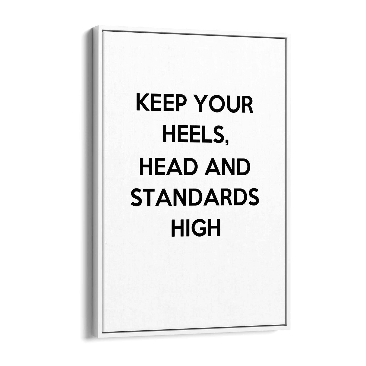 "Keep Your Heels & Standards High" Fashion Quote Wall Art - The Affordable Art Company