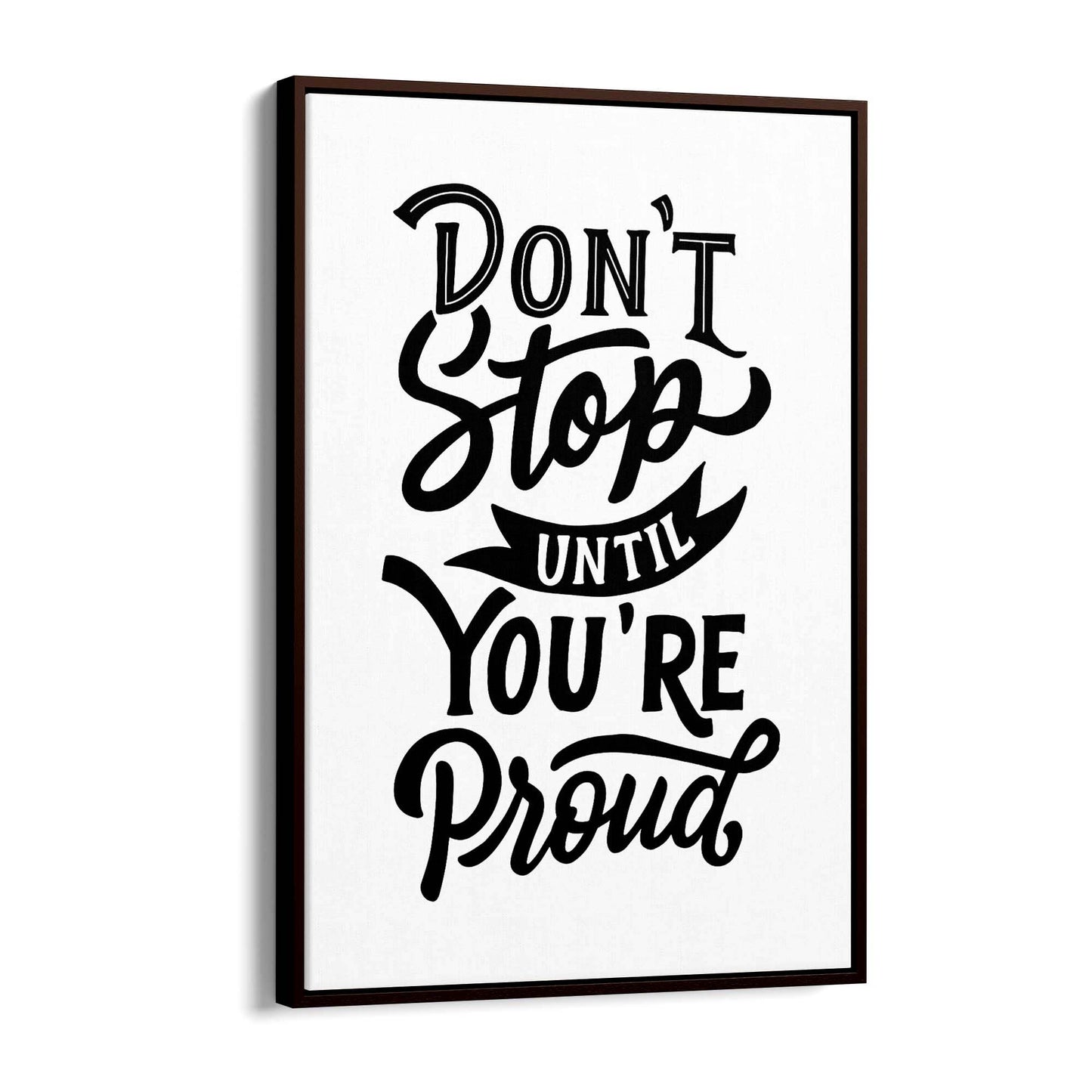 "Don't Stop Until You're Proud" Quote Wall Art - The Affordable Art Company