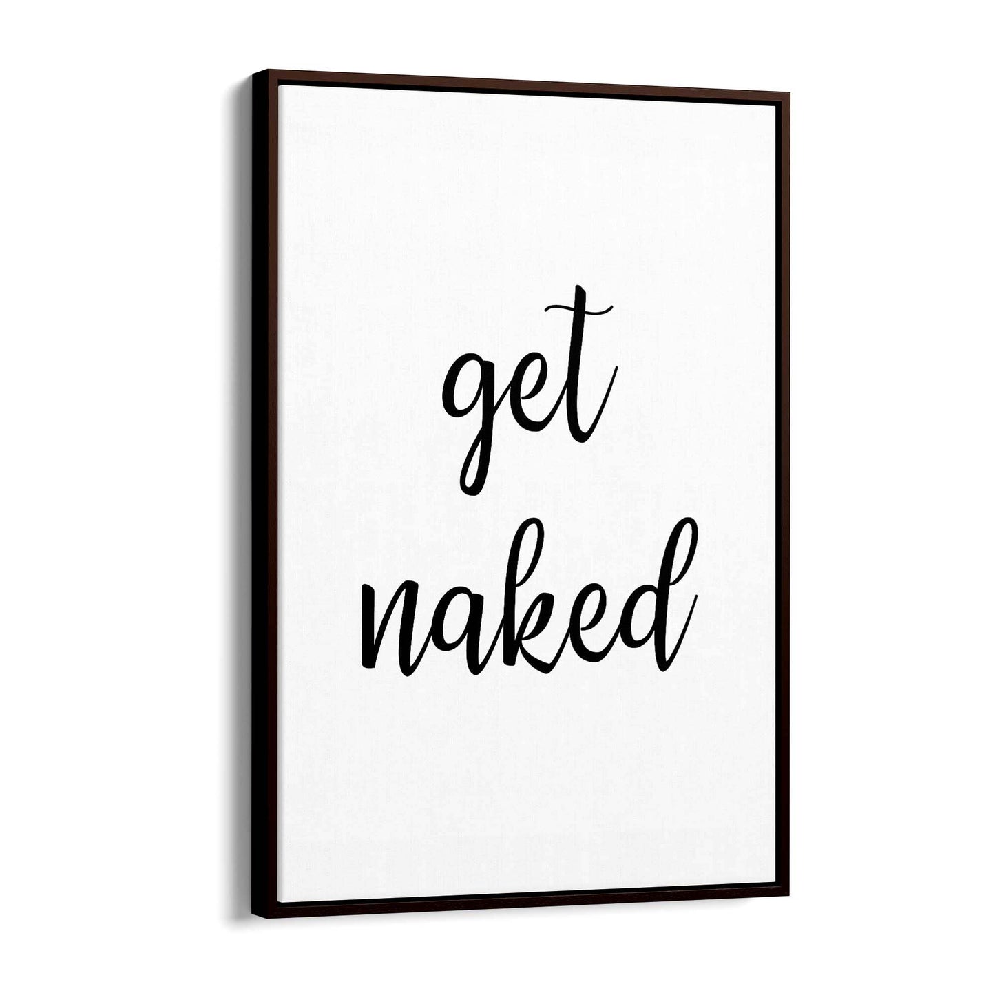 "Get Naked" Fashion Quote Bedroom Wall Art - The Affordable Art Company