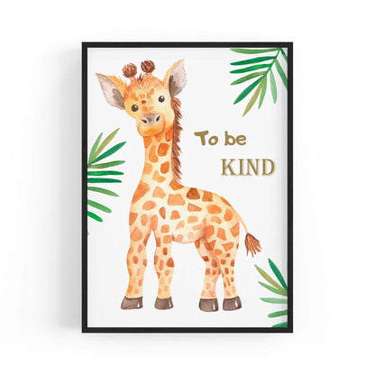 Giraffe "To Be Kind" Quote Nursery Baby Wall Art - The Affordable Art Company