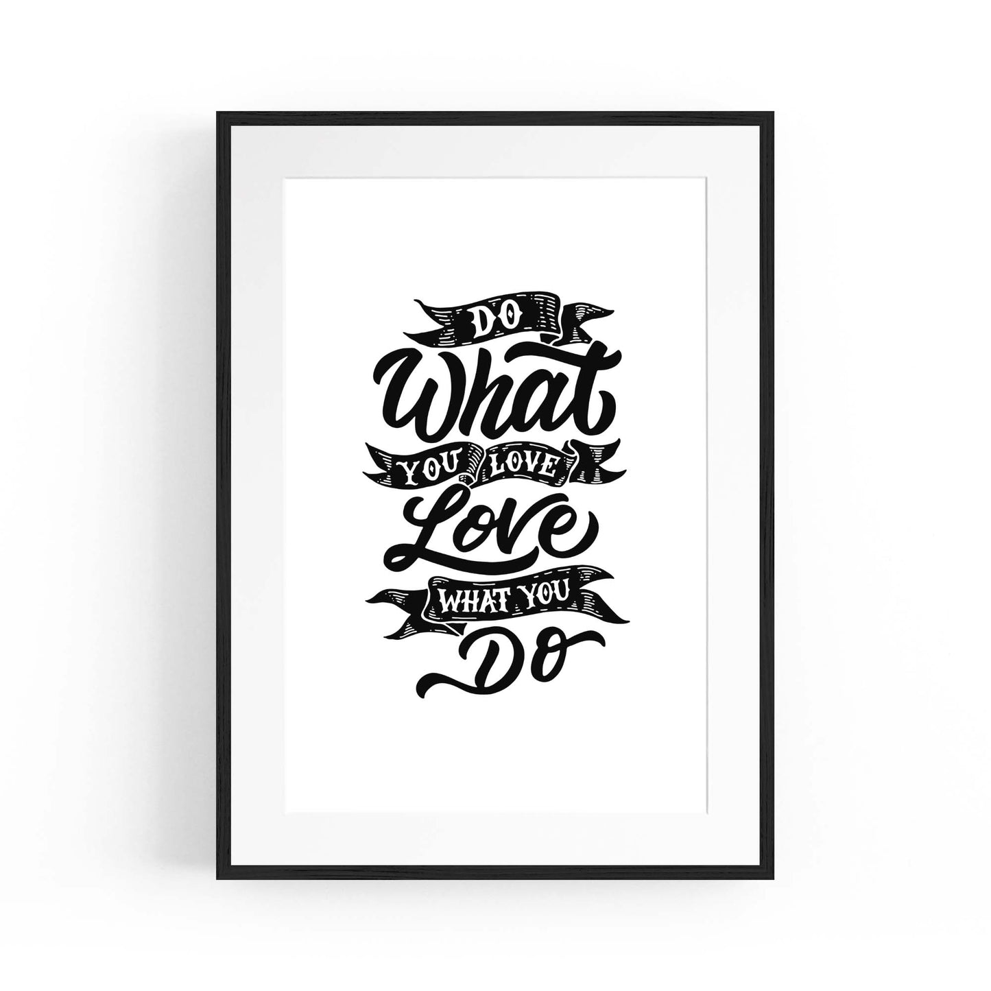 "Do What You Love" Motivational Quote Wall Art #1 - The Affordable Art Company
