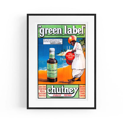 Green Label Indian Chutney Vintage Advert Wall Art - The Affordable Art Company