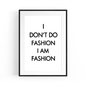 "I Am Fashion" Girls Bedroom Fashion Quote Quote Wall Art - The Affordable Art Company