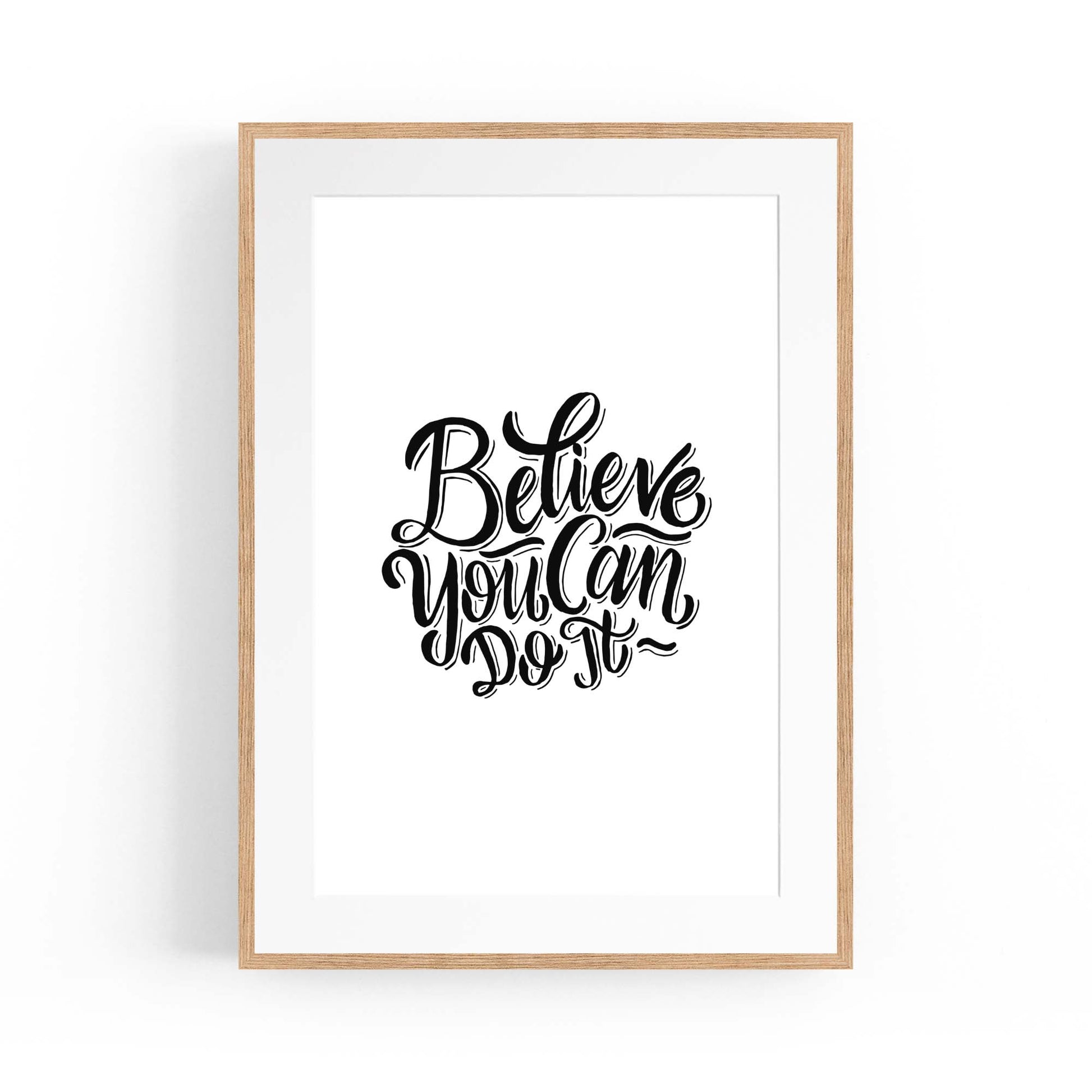 "Believe You Can Do It" Motivational Quote Wall Art - The Affordable Art Company