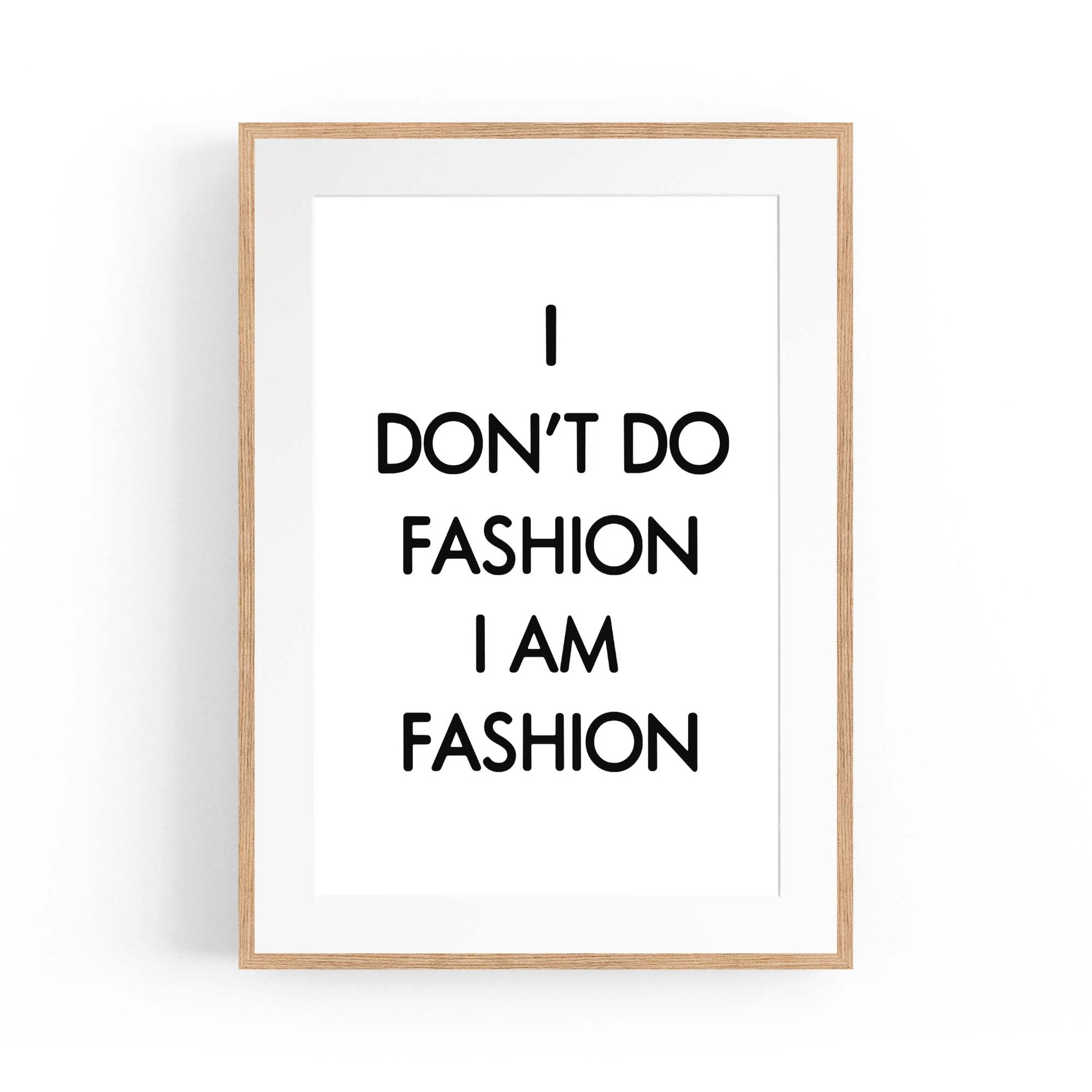 "I Am Fashion" Girls Bedroom Fashion Quote Quote Wall Art - The Affordable Art Company