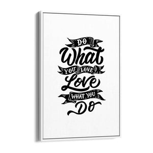 "Do What You Love" Motivational Quote Wall Art #1 - The Affordable Art Company